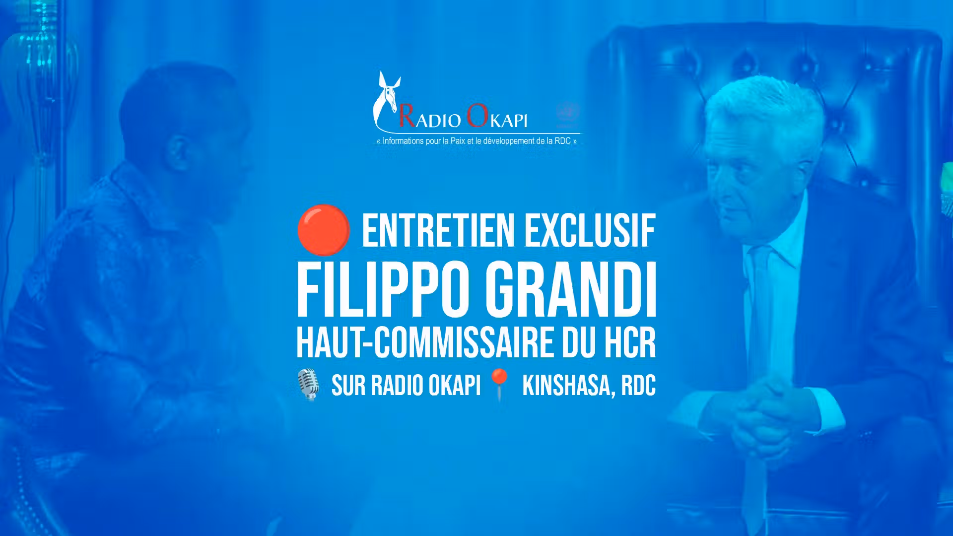 Visuelle de l'interview avec Filippo Grandi, Haut commissaire du HCR, Kinshasa, 2025